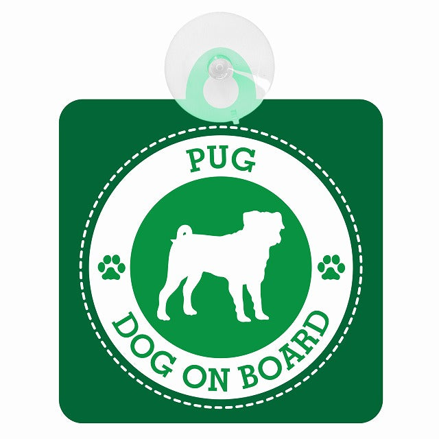 DOG ON BOARD PUG パグ グリーン 肉球マーク 車用吸盤付サイン 12.4x14.6cm