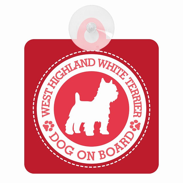 DOG ON BOARD WEST HIGHLAND WHITE TERRIER ウエストハイランドホワイトテリア レッド 肉球マーク 車用吸盤付サイン 12.4x14.6cm 表示プレート