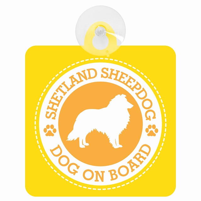DOG ON BOARD SHETLAND SHEEP シェットランドシープドッグ イエロー 肉球マーク 車用吸盤付サイン 12.4x14.6cm 表示プレート