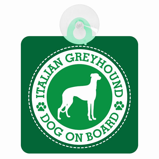 DOG ON BOARD Italian Greyhound イタリアングレーハウンド グリーン 肉球マーク 車用吸盤付サイン 12.4x14.6cm 表示プレート