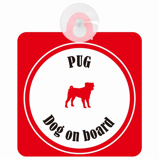 Pug パグ ホワイト＆レッド DOG IN CAR カラフル 車用吸盤付サイン 12.4x14.6cm