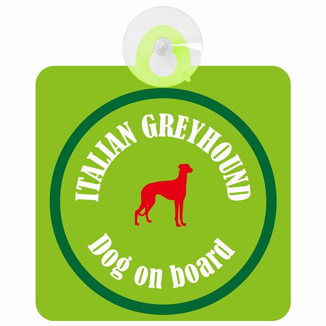 Itallan Greyhound イタリアングレーハウンド ライトグリーン＆グリーン DOG IN CAR カラフル 車用吸盤付サイン 12.4x14.6cm