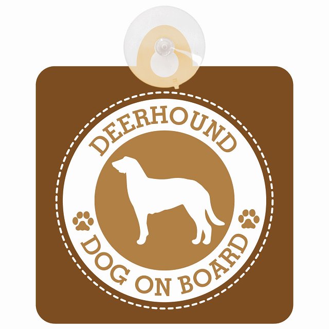 DOG ON BOARD Deerhound ディアハウンド ブラウン 安全運転 肉球マーク 車用吸盤付サイン 12.4x14.6cm 表示プレート