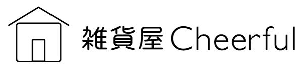 雑貨屋 Cheerful