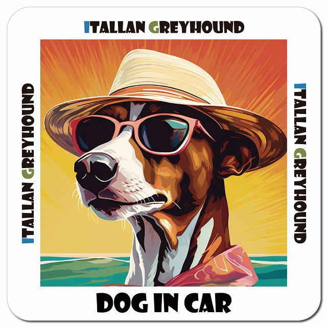 Dog in car 海 麦わら帽子 サングラス Itallan Greyhound イタリアングレーハウンド車用 マグネット 13x13cm 正方形 カーマグネット 表示プレート