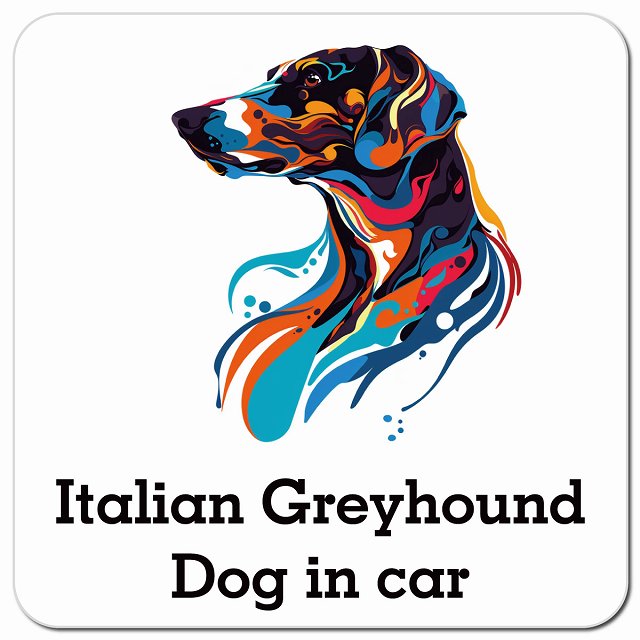 Dog in car Italian Greyhound イタリアングレーハウンド Eタイプ ポップアート風 車用 マグネット 13x13cm 正方形 カーマグネット 表示プレート