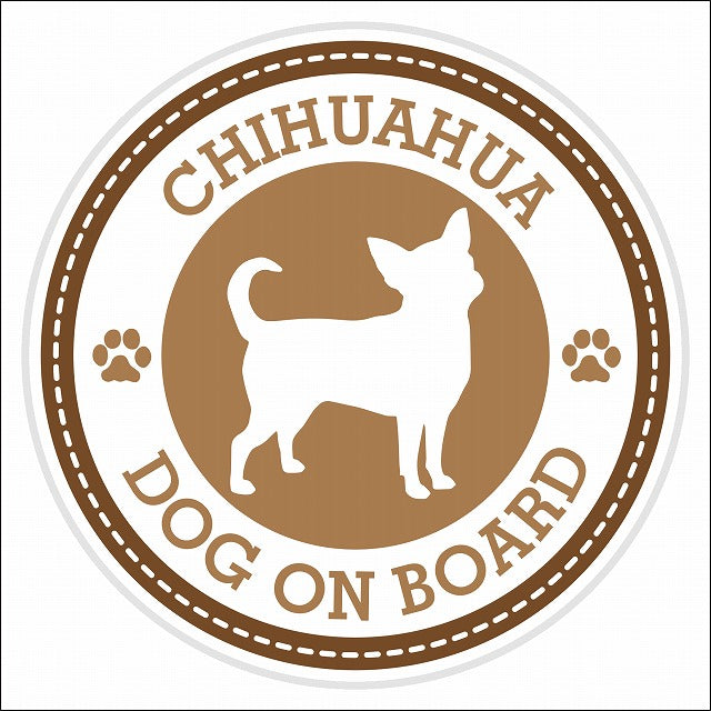 Dog on board CHIHUAHUA チワワ ブラウン 肉球マーク 直径13cm 丸型 シール カーステッカー