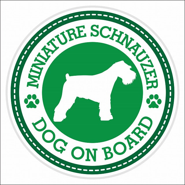 Dog on board MINIATURE SCHNAUZER ミニチュアシュナウザー グリーン 肉球マーク 直径13cm 丸型 シール カーステッカー